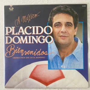 PLACIDO DOMINGO - BIENVENIDOS MEXICO NOS UNE EN EL MUNDIAL - 1986 MEXICAN LP - Picture 1 of 4
