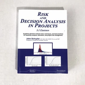 Risk and Decision Analysis in Projects 3.1 Edition by John Schuyler Paperback - Bild 1 von 4