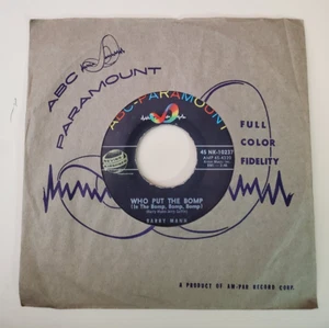 Barry Mann WHO PUT THE BOMP (DOOWOP 45) #10237 PLAYS VG+ TO VG++ - Imagen 1 de 5