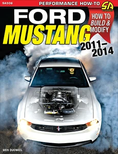Ford Mustang 2011-2014: How to Build & Modify (SA Design, SA506) - Duenkel, Wes - Picture 1 of 1