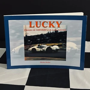 LUCKY L'HISTOIRE DE CAMORADI ET DE LUCKY CASNER BIOGRAPHY BOOK LLOYD MASERATI - Imagen 1 de 7