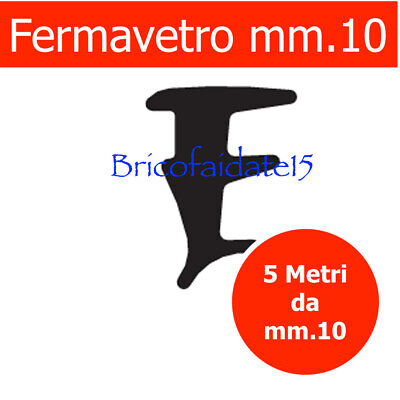 Guarnizione Fermavetro Per Spessori Di 10 Mm Tra Vetro E Fermavetro Mt. 5 NERA • 13.23€