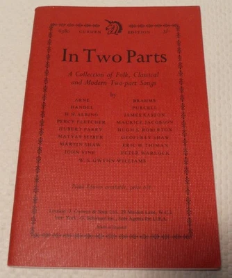 In Two Parts A Collection of Folk, Classical and Modern Two-part Songs c1961 - Image 1 of 3