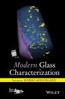 Modern Glass Characterization, Hardcover by Affatigato, Mario, Like New Used,...