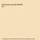 Quitting Smoking (BO.MONDE VF), Petrel, Christopher