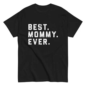 BEST MOMMY EVER Shirt holiday birthday present gift mom mother mama - Picture 1 of 10