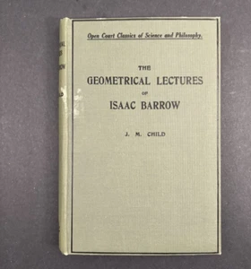 Geometric Lectures of Isaac Barrow Newtons math mentor 1916 hardcover - Picture 1 of 9