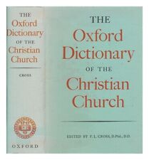 CROSS, F. L. (FRANK LESLIE) (1900-1968) The Oxford dictionary of the Christian c