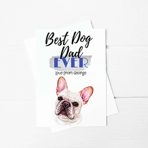 Best Dog Dad Ever French Bulldog A5 Greeting Card Father's Day Card from the dog - Picture 1 of 1