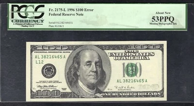 FR. 2175-L 1996 $100 FEDERAL RESERVE NOTE “MISSING HOLOGRAPHIC INK” PMG AU-53EPQ - Image 1 of 2