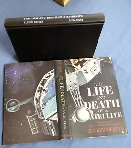 LIFE AND DEATH OF A SATELLITE BY ALFRED BESTER 1966 HC/DJ - Picture 1 of 4