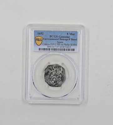 1652- España Calico-519 C/M en Phillip111 8M PCGS Genuino- Detalle F Foto 1 de 4