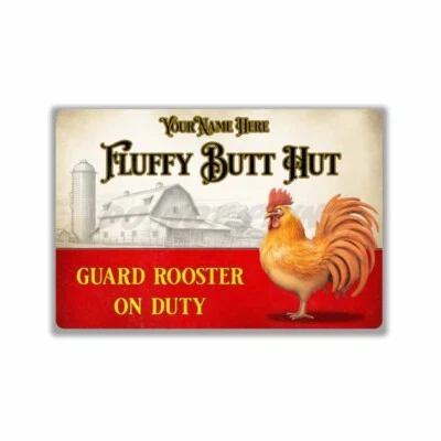 Guard Rooster on Duty Personalized Fluffy Butt Hut Rooster Metal SIGN or DECAL - Image 1 of 4