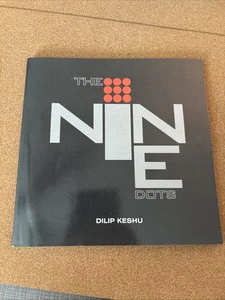The Nine Dots: Handbook for Young Professionals and Entrepreneurs by Dilip Keshu - Foto 1 di 3
