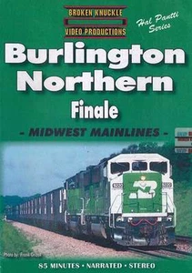 Burlington Northern Finale Midwest Mainlines DVD NEW Broken Knuckle BN CBQ SF - Picture 1 of 1