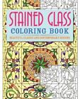 Stained Glass Colouring Book: Beautiful, Classic and Contemporar