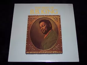 "THE BEST OF" B.B. KING, THE NEW, SEALED ORIGINAL LP FROM THE KING OF THE BLUES! - Picture 1 of 2