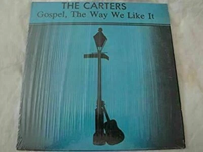 THE CARTERS GOSPEL, THE WAY WE LIKE IT VINYL LP ALBUM BRAD RECORDS HOME AT LAST - Image 1 of 2