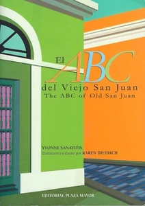 El ABC Del Viejo San Juan/ the ABC of Old San Juan Yvonne Sanavitis - Paperback - Imagen 1 de 2