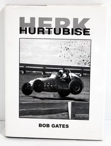Herk Hurtubise Biography of Open Wheel Racing Car Driver by Bob Gates 2005 HC+DJ - Picture 1 of 6