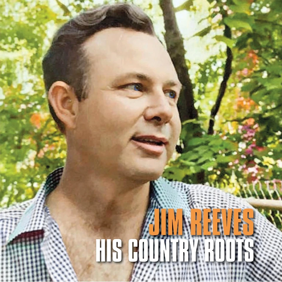 JIM REEVES HIS COUNTRY ROOTS (New overdubs and rare songs) Foto 1 de 2