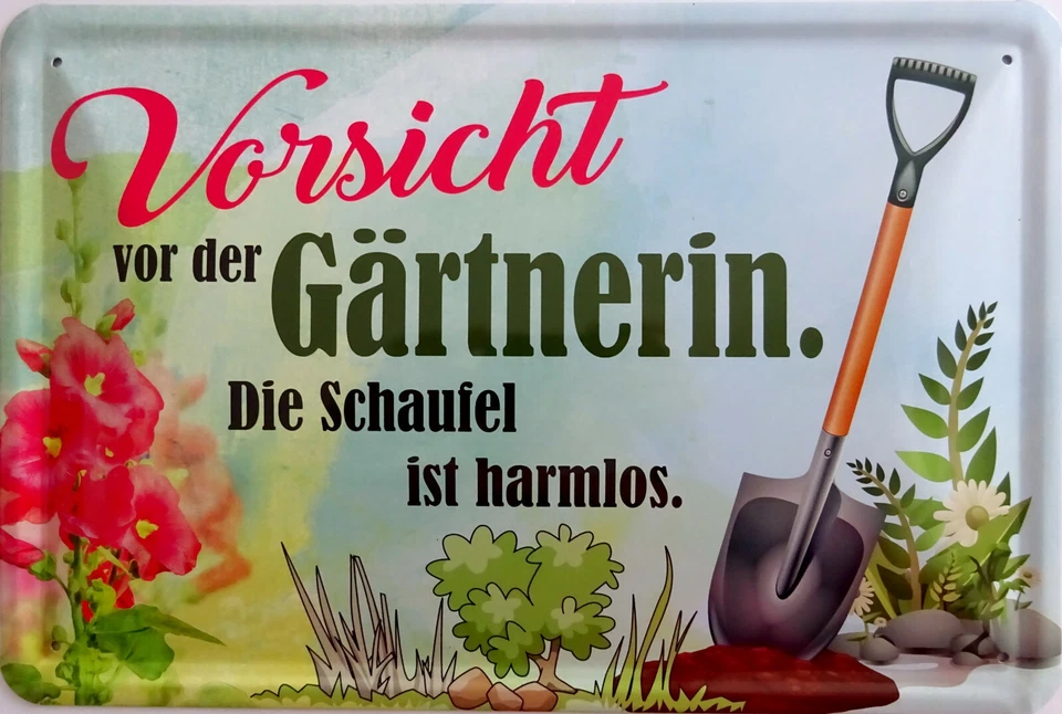 Blechschild Schild 20x30 cm - Vorsicht vor der Gärtnerin Schaufel harmlos Garten