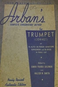 Arban's Complete Conservatory Method for Trumpet by J B Arban: New