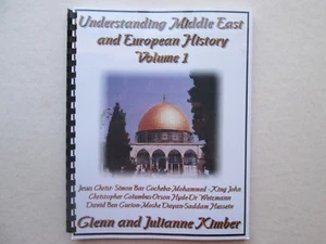 Understanding Middle East and European History VOL 1 by Glenn & Julianne Kimber - Picture 1 of 6