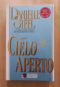 LIBRO Romanzo CIELO APERTO Danielle Steel 1999 Sperling. - Picture 1 of 7