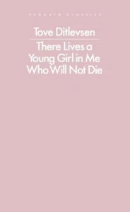 There Lives a Young Girl in Me Who Will Not Die by Tove Ditlevsen Paperback - Picture 1 of 1