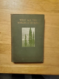 What All The World's A-Seeking von Ralph Waldo Trine - Bild 1 von 5