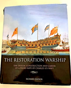 The Restoration Warship by Richard Endsor 2009 HC - Picture 1 of 8
