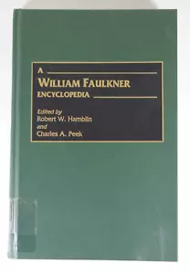 A William Faulkner Encyclopedia by Robert W. Hamblin; Charles A. Peek - Foto 1 di 3