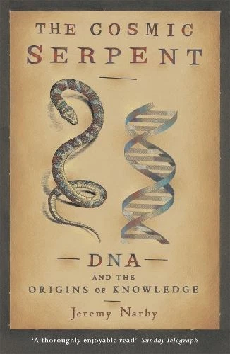 Cosmic Serpent: DNA & the Origins of  Like New Book, Jeremy Narb - Image 1 of 1