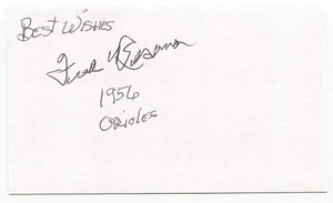 Fred Besana Signed 3x5 Index Card Autographed Baltimore Orioles Debut 1956 MLB - Picture 1 of 2