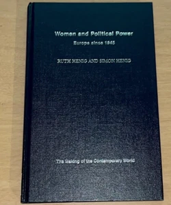 The Making of the Contemporary World Ser.: Women and Political Power HARDBACK - Picture 1 of 2