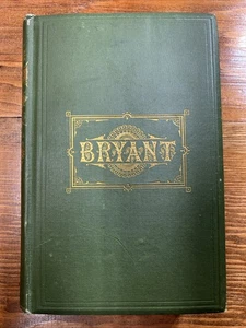Bryant's Poems Complete William Cullen Bryant Poetical Works 1880 Hardcover - Bild 1 von 10