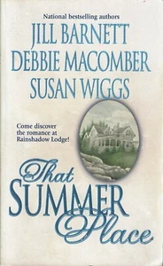 "That Summer Place"  Debbie Macomber, Susan Wiggs, Jill Barnett - Picture 1 of 2