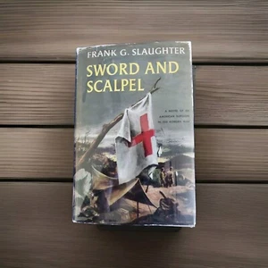 Sword and Scalpel Frank G. Slaughter Vintage 1957 BCE HCDJ Korean War Novel - Picture 1 of 8