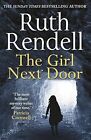 The Girl Next Door, Rendell, Ruth, Used; Very Good Book