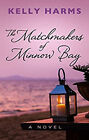 The Matchmakers Of Minnow Bay Hardcover Kelly Harms