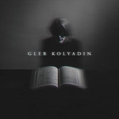 GLEB KOLYADIN - GLEB KOLYADIN (EXPANDED EDITION)   CD NEU - Bild 1 von 2