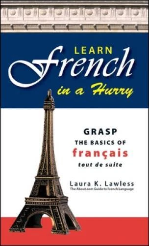 Learn French In A Hurry: Grasp the Basics of Francais Tout De Suite - GOOD - Image 1 of 1