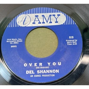 Del Shannon Over You / Stranger in Town 45 Rock n Roll Amy 919 - Imagen 1 de 4