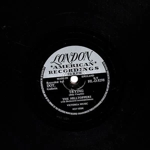 1956 UK #30 THE HILLTOPPERS 78 TRYING / D-A-R-L-I-N-G UK LONDON HLD 8298 E V+ - Picture 1 of 2