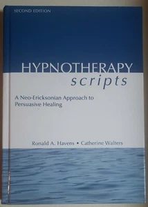 Hypnotherapy Scripts 2nd Edition. Walters & Havens. Neo-Ericksonian. Excellent - Picture 1 of 9