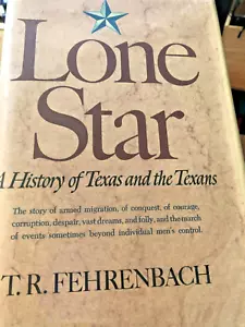 RARE 1ST EDIT! The Lone Star by T. R. Fehrenbach (1974, Hardcover) FINE HC w/DJ - Picture 1 of 9