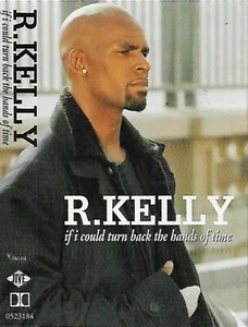 R Kelly If I Could Turn Back The Hands Of Time cassette single HipHop RnB/Swing - Picture 1 of 7