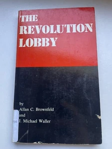 The Revolution Lobby by Allan C. Brownfield and J. Michael Waller 1986 Paperback - Imagen 1 de 6