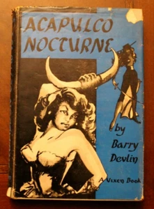 Acapulco Nocturne ~ Barry Devlin ~ A Vixen Book HCDJ 1952 - Picture 1 of 1